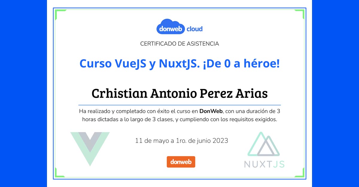 ¡Tengo mi certificado del curso VueJS y NuxtJS. ¡De 0 a héroe! by @donweb!
